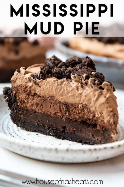 Mississippi Mud Pie Recipe, Mud Pie Recipe, Mississippi Mud Pie, Dream Dessert, Dessert Oreo, Chocolate Pie Recipes, Mississippi Mud, Chocolate Whipped Cream, Oreo Cookie