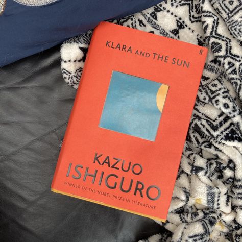 Klara And The Sun, Klara And The Sun Book, Book Of The New Sun, The Sun Is Also A Star Book, Half A Yellow Sun Book, Chasing The Sun Book, Reading Post, Reading Summary, Nobel Prize In Literature