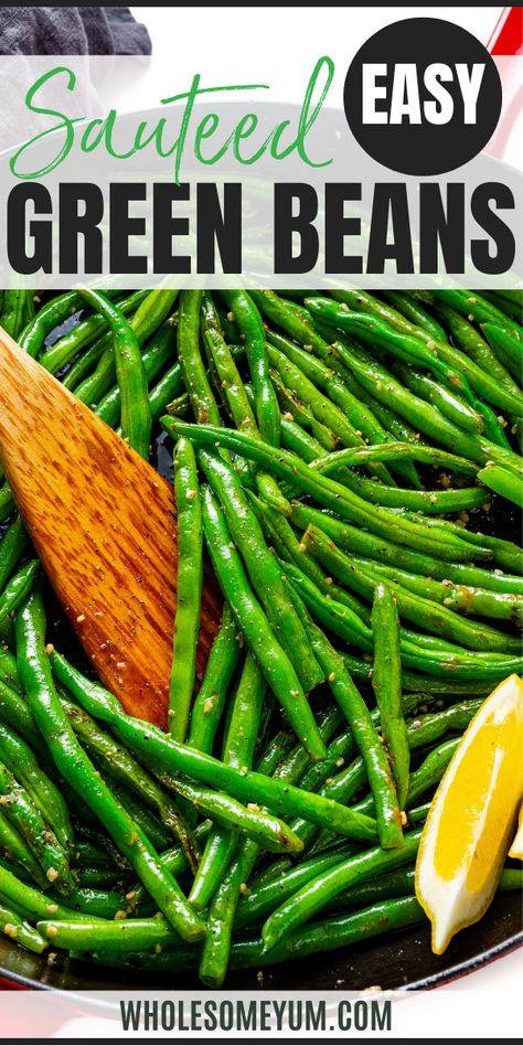 Sauteed Green Beans Green Bean Pan Fried, Green Beans Pan Fried, Green Beans In Frying Pan, Pan Fry Green Beans, Pan Fried Green Beans Garlic, Easy Sauteed Green Beans, Pan Fried Green Beans, Stir Fried Green Beans, Sauteed Garlic Green Beans