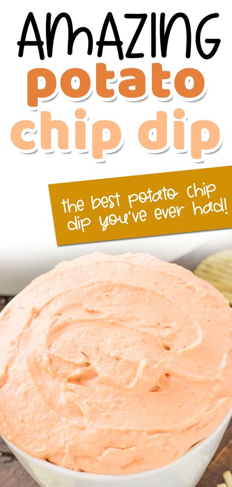 Best Potato Chip Dip, Best Potato Chip Dip Recipe, Potato Chip Dip, Chip Dip Recipe, Best Chip Dip, Best Potato Chips, Dip For Potato Chips, Chip Dip Recipes, Best Dip Recipes