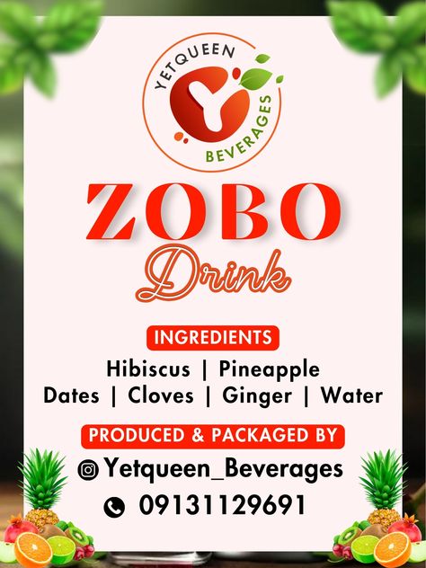 Yetqueen Beverages Zobo Zobo Drink Flyer Design, Drink Flyer Design, Drink Flyer, Zobo Drink, Sorrel Drink, Flyer Background, Very Inspirational Quotes, Flyer Design, Background Design