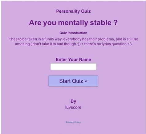 Plssss go take my quiz !!! Am I Mentally Stable, Uquiz.com Quizzes Personality, Weird Quizzes, Pinterest Quizzes, Uquiz.com Quizzes, Funny Quizzes, Funny Quiz, Silly Quizzes, No Lyrics