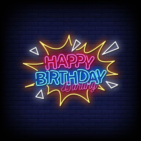 Happy birthday darling neon signs style ... | Premium Vector #Freepik #vector #background #birthday #invitation #love Darling Logo, Happy Birthday Darling, Happy Birthday Logo, Neon Symbol, Happy Birthday Typography, Birthday Typography, Neon Text, Birthday Logo, Background Birthday