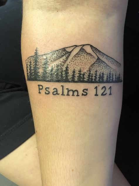 Psalm 121 Tattoo Ideas, Psalms 121 Tattoo, Psalm 121 Tattoo, Psalms Tattoo, Mount Rainier Tattoo, Rainier Tattoo, Psalms 121, Tattoo Queen, Psalm 121