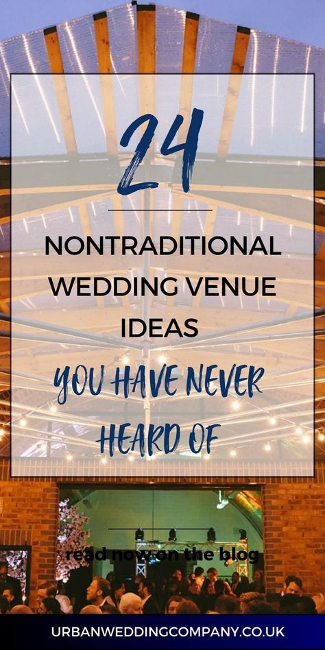 venue with text saying 24 nontraditional wedding venues Small Unconventional Wedding, Wedding Unusual Ideas, Cheap Venue Ideas Wedding, Nontraditional Wedding Venues, Unconventional Wedding Venues, Alternative Wedding Reception Ideas, Unique Places To Get Married, Alternative Wedding Venues, Inexpensive Wedding Venue Ideas