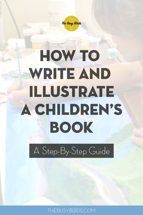 How To Make A Children’s Book, How To Publish A Children's Book, How To Write Childrens Books, Writing A Children’s Book, How To Write A Children’s Book, How To Illustrate Children's Books, Write A Childrens Book, Childcare Director, Writing Kids Books