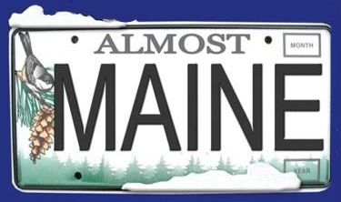 Almost Maine Almost Maine, Thoroughly Modern Millie, Maine Winter, Modern Millie, Year Vision Board, Winter Play, Maine New England, Maine Art, State Of Maine