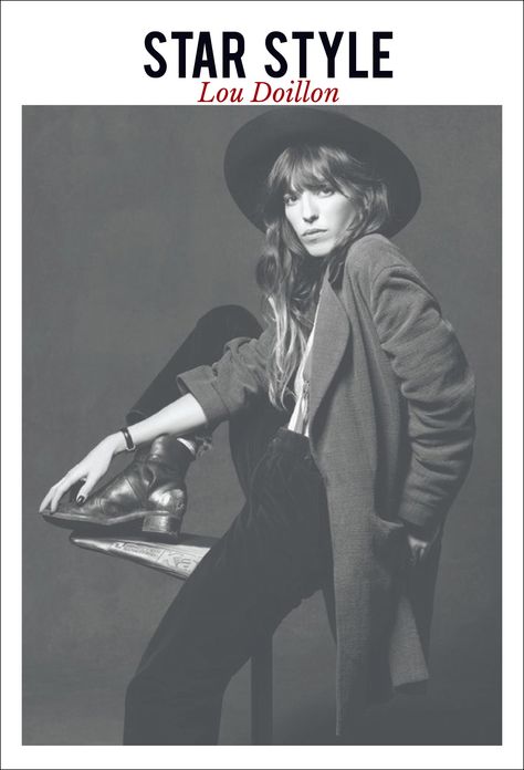 STAR STYLE: LOU DOILLON Style Parisienne, Anna Karina, Francoise Hardy, Serge Gainsbourg, Lou Doillon, Charlotte Gainsbourg, Vanessa Paradis, French Girl Style, Paris Mode