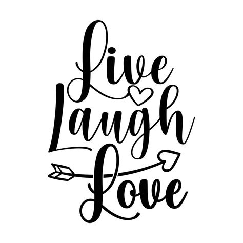 Live Laugh Love Tattoo For Women, Live Laugh Love Sign, Live Love Laugh Quotes, Live Free Tattoo, Love Laugh Quotes, Live Laugh Love Quotes, Valentine Wood Crafts, Love In Cursive, Vision Board Pics