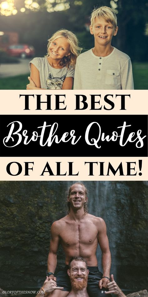 A huge list of the best brother quotes and sayings! brother quotes for birthday, Instagram captions, brother sayings, cute brother quotes from sister, feeling proud of my brother quotes, funny brother quotes, I love my brother quotes, quotes about brothers, sibling quotes, brother birthday wishes, brother and sister quotes, brother quotes boys, big brother quotes, little brother quotes, happy birthday brother quotes, #quotes #brother #brothers #siblings #siblingquotes #brotherquotes Big Brother Quotes Protective, Best Big Brother Quotes, New Big Brother Quotes, Love My Brother Quotes Funny, Quotes About Big Brothers, Big Brothers Quote, Birthday Card Sentiments For Brother, Protective Older Brother Quotes, Older Brother Quotes From Sister