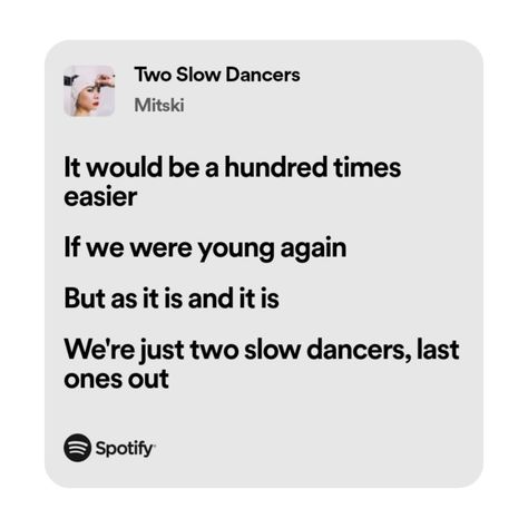 Two Slow Dancers Mitski, Two Slow Dancers, Pretty Lyrics, Dancer, Songs, Music