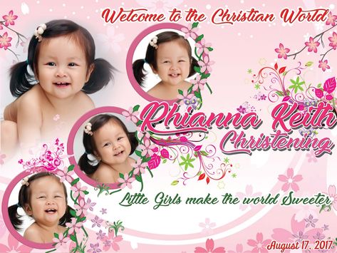 Christening Tarpaulin Layout For Girl, Floral Layout Design, Baptismal Tarpaulin Layout, Welcome To Christian World Tarpaulin, Cars Font, Tarpaulin Layout, Birthday Tarpaulin Design, Pestel Analysis, Hello Kitty Invitations