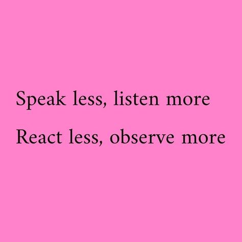 Speak Less Quotes, Speak Less Listen More, Speak Less, Speak Quotes, Educational Quotes, Quotes Relationship, Speak Life, Sassy Quotes, Improve Memory