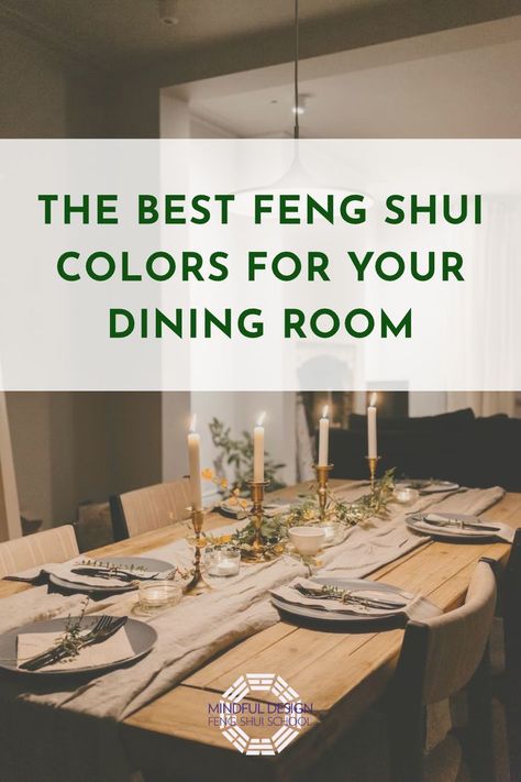 Wooden dining table set with dishes, silverware, greenery, and candlesticks. Feng Shui Living Room Colors, Dinning Room Colors, Feng Shui Dining Room, Feng Shui Colors, Room Feng Shui, Feng Shui Living Room, Feng Shui Design, Dining Room Paint Colors, Color Symbolism