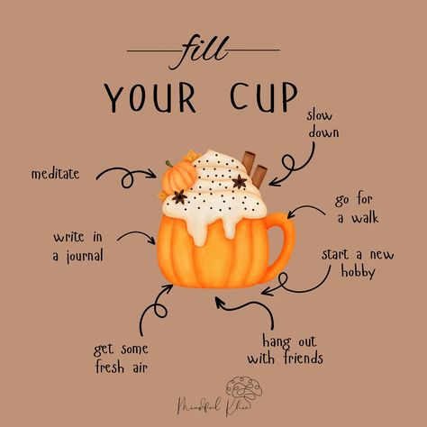 sometimes taking care of your mental health is just this simple. fill your cup ☕️ with things that nurture your soul 🤍✨ #mindfulkhic #octoberquotes #Mindfulquotes #october #mentalhealthadvocate #mentalhealthquotes #takecareofyourself #mentalwellness #loveyourself November Mental Health, Thanksgiving Mental Health, Nurture Your Soul, October Quotes, Fill Your Cup, November Quotes, Mental Health Advocate, Mindfulness Quotes, Social Work