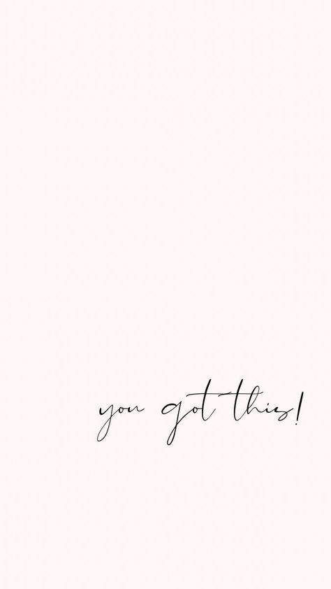 You Got This Phone Wallpaper, Minimalist Affirmation Wallpaper, You Got This Background, You Got This Aesthetic, Minimalist Wallpaper Quotes, You Got This Wallpaper, You Got This Tattoo, Fineline Wallpaper, Minimalist Quotes Aesthetic