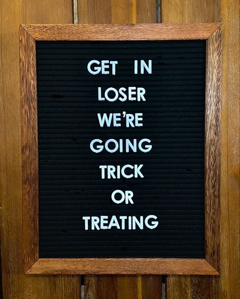 Halloween Quote Board Ideas, Snarky Letterboard Quotes, November Letterboard Quotes Funny, Letter Board Halloween, Halloween Party Letter Board, Funny Halloween Message Board, Halloween Sayings For Letter Board, Halloween Letter Board Ideas, Halloween Coffin Letter Board Quotes