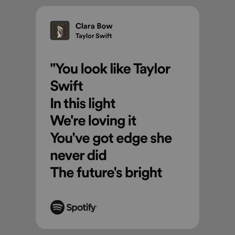 Lyrics Taylor Swift, Taylor Swfit, Taylor Swift Song Lyrics, Clara Bow, Taylor Lyrics, Swift Lyrics, Spotify Lyrics, Online Diary, Taylor Swift Songs