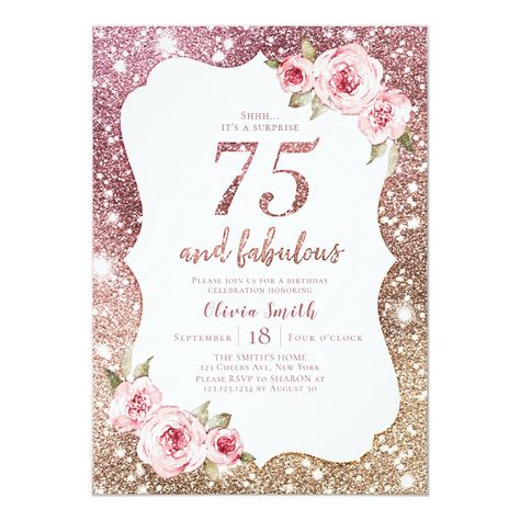 Sparkle Rose Gold Glitter And Floral 75Th Birthday Invitation #birthdayinvitations #birthday #1stbirthdayinvitations #quinceanerainvitations #birthdayinvitationstemplate #birthdayinvitationcard #disneybirthdayinvitations #zazzle #zazzleinvitation 75 Birthday Party Ideas, 75 Birthday Party Ideas Mom, 75th Birthday Ideas For Mom, 75th Birthday Invitations, 75 Birthday, 75th Birthday Parties, Golden Birthday, 75th Birthday, Quinceanera Invitations