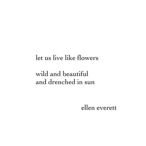 Ellen Everett, Losing Someone Quotes, Healing Poems, Self Love Poems, Citation Nature, Citation Force, Flower Poem, Poems Deep, Quotes Growth