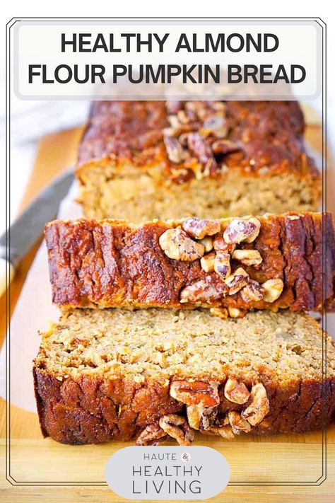 This healthy pumpkin bread recipe has all of the flavors of autumn combined in one nutritious, moist, and delicious loaf. Made with almond flour, it’s the perfect snack or treat and is even healthy enough to have for breakfast! #hauteandhealthyliving #paleo #glutenfree #dairyfree #pumpkinbread Almond Flour Loaf Bread, Almond Flour Pumpkin Loaf, Paleo Pumpkin Bread Almond Flour, Almond Flour Applesauce Bread, Almond Flour Pumpkin Bread Recipes, Healthy Pumpkin Bread Almond Flour, Pumpkin Recipes Almond Flour, Pumpkin Bread With Almond Flour, Almond Flour Pumpkin Bread