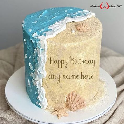 Make Happy Birthday Cake with Name - Best Wishes Birthday Wishes With Name Sea Cake Theme, Cake With Sea Theme, Party Theam Ideas, Beach Jello Cake, Ocean Theme Cake Buttercream, Beach Theme Cake For Men, Beach Theme Birthday Cake For Women, Ocean Cake Design, Ocean Cake Birthday