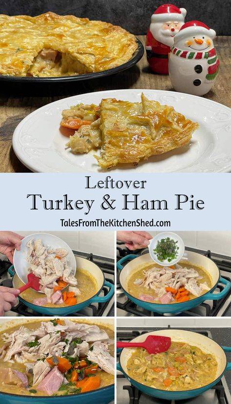 Leftover Turkey And Ham Pie, Turkey And Ham Pie Recipe, Turkey And Leek Pie, Turkey And Ham Pie, Ham And Leek Pie, Ham Pie, Turkey Pie, Leek Pie, Christmas Leftovers