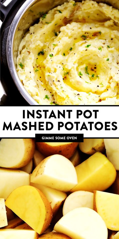 This Instant Pot Mashed Potatoes recipe is incredibly easy to make (no draining required), perfectly creamy and fluffy, and always so buttery and delicious! Feel free to add in extra garlic, cheese, herbs, or any other seasonings that sound good too. | gimmesomeoven.com #instantpot #pressurecooker #mashed #potatoes #side #thanksgiving #christmas #dinner #vegetarian #glutenfree #vegan بطاطس مهروسة, Instant Pot Mashed Potatoes, Pot Recipes Easy, Diner Recept, Best Instant Pot Recipe, Mashed Potato Recipes, Instant Recipes, Easy Instant Pot Recipes, Instant Pot Dinner Recipes