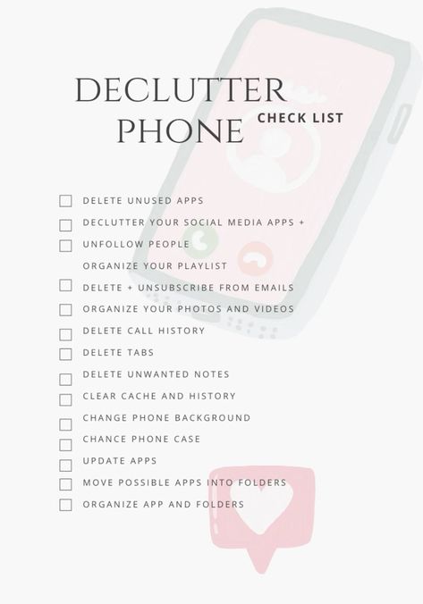 5 easy steps to declutter your phone today: delete unused apps, clear your photos, organize your contacts, unsubscribe from unwanted emails, and back up your Social Media Declutter Checklist, Social Media Declutter, How To Declutter Phone, Phone Reset Checklist, Phone Glow Up Checklist, Phone Clean Out List, Digital Declutter Checklist, Phone Declutter Checklist, Clean Out Your Phone