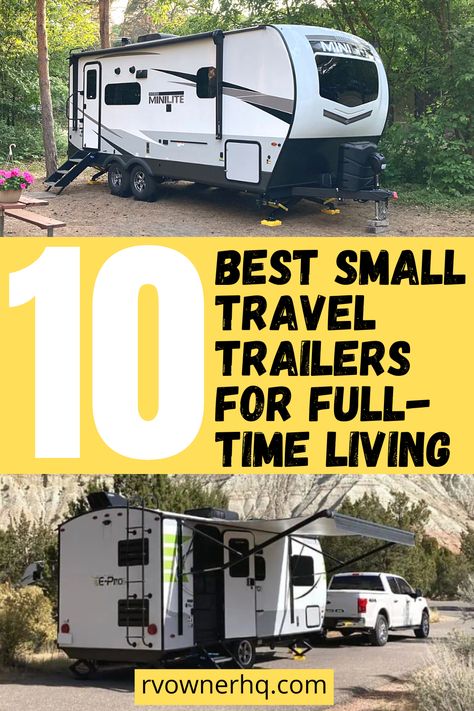 Travel Trailer Living Full Time, Small Lightweight Travel Trailers, Small Rv Trailers, Used Campers For Sale, Camper House, Light Travel Trailers, Small Travel Trailer, Fifth Wheel Living, Best Travel Trailers