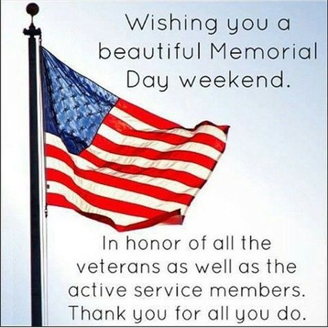 Wishing You A Beautiful Memorial Day Weekend Quote American Flag, Quotes, Memorial Weekend, Memorial Day Weekend, Happy Memorial Day, Memorial Day, Flag