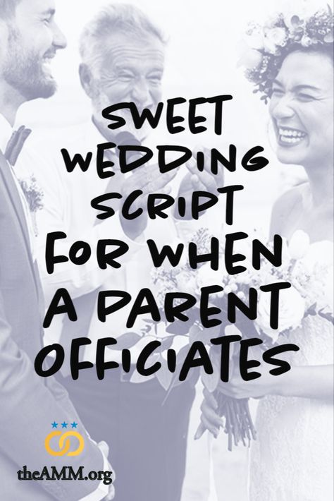 A sweet officiant script for when a couple asks a parent to officiate the wedding ceremony! Is an elder, beloved mentor, or parent officiating your wedding? Asking Mom or Dad to get ordained online to marry you? Use this sample script and outline as an example of what to say and do, then personalize with details from the couple's love story. Written by ordained AMM Minister and professional officiant Dan Henkel. Wedding I Dos Script, Tips For Officiating A Wedding, Modern Wedding Officiant Script, Officiant Speech Wedding Script, Wedding Ceremony Script Examples, Wedding Officiant Script Short, Christian Wedding Script For Officiant, Ceremony Outline For Officiant, Wedding Minister Script