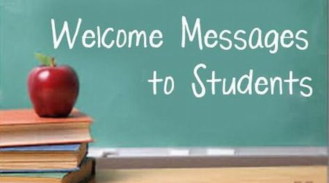 Welcome Messages for Students Welcome Note For Students, Welcome Message For Students, Welcome Quotes For Students, Welcome Quotes, Message For Teacher, First Year Of College, Welcome Message, Welcome Note, Dear Students