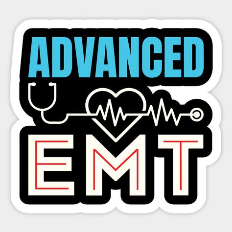 Advanced Emt, Emergency Medical Technician, Medical Technician, Paramedic, Emergency Medical, Ambulance, Hard Hats, Car Windows, Funny Stickers