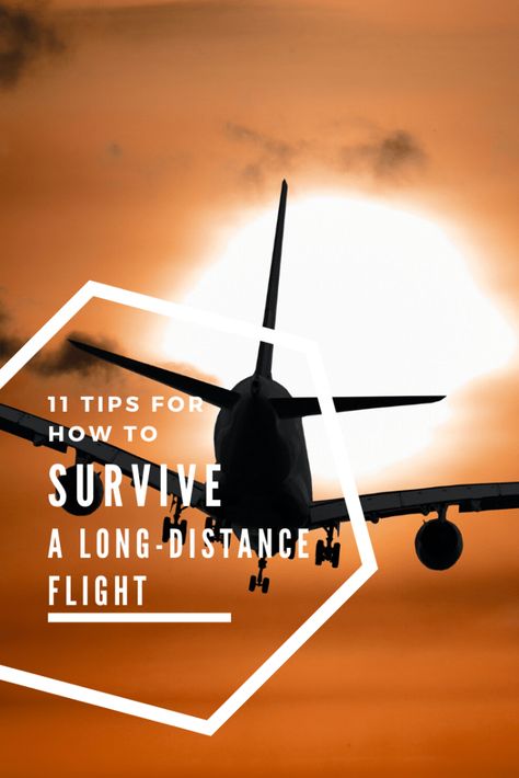 11 Tested Tips for How to Survive a Long-Distance Flight Long Distance Travel Tips, What To Do On Long Flights, Stuff To Do On A Long Flight, What To Take On A Long Flight, How To Survive A Long Flight, How To Avoid Jet Lag Long Flights, Make Money Traveling, Single Travel, Budget Holidays