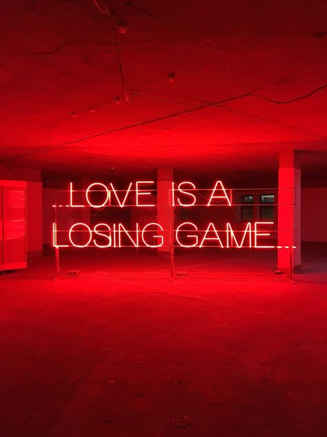 Love Is A Losing Game, Neon Rouge, Losing Game, Red Aesthetic Grunge, Red And Black Wallpaper, Neon Quotes, Dark Red Wallpaper, I See Red, Red Pictures