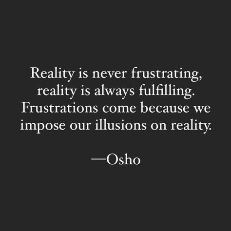 Good People Quotes, Osho Quotes On Life, Gods Plan Quotes, Mystic Quotes, Ego Quotes, Buddhist Wisdom, Life Coach Quotes, Guru Quotes, Osho Quotes