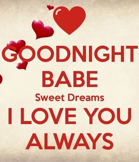 Good night baby. I love you forever and always. I miss you so much. Hugs and Kisses my love of my life❤💋😘😎 Goodnight Babe I Love You, Goodnight Baby, Good Night Babe, Sweet Dreams My Love, Quotes Valentines Day, Good Night I Love You, Night Love Quotes, Good Night Baby, Good Night Love Quotes