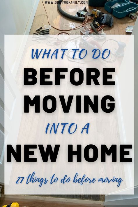 Before Moving Into New House, Cleaning New House Before Moving In, Checklist For Moving Into New Home, Things To Buy For New Home, First House Essentials, Moving Into First Home, Things To Do Before Moving, Moving To Do List, Checklist New Home