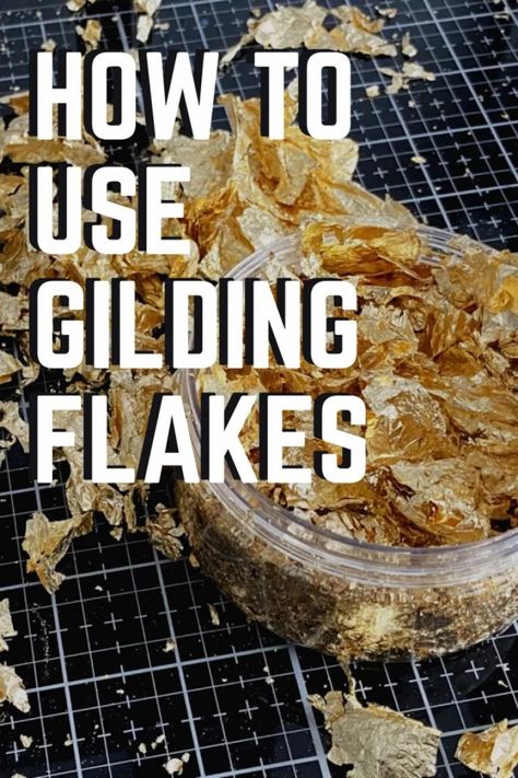 Gold Flake Crafts, Painting With Gold Flakes, Gold Flake Painting, Painting With Gold Foil, Gold Gilding Diy, Gold Flakes Painting, Gold Flake Art, How To Put Gold Leaf On Canvas, Using Gold Leaf