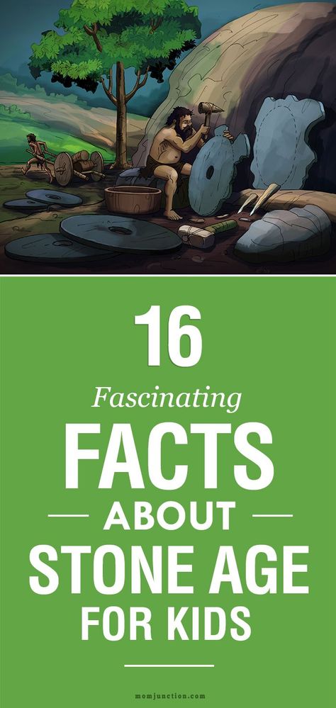 The period started when our ancestors made the first stone tool, about 3.4 million years ago, and continued until the introduction of metal tools, around a few thousand years ago. And, here MomJunction has compiled 16 interesting Stone Age facts for kids. Read on to learn more. Stone Age Facts, Stone Age Ks2, Stone Age Boy, Stone Age Houses, Stone Age Activities, Early Humans History, Archaeology For Kids, Stone Age People, Stone Age Art