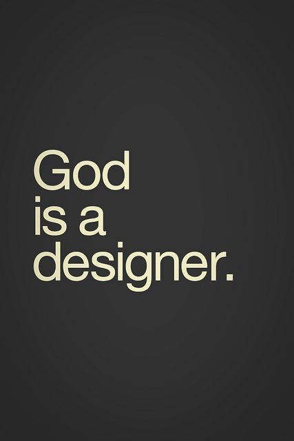 He is THE designer....("he constructed all things" Hebrews 3:4).....so whatever creativity we may possess is a gift from Jehovah. Quotes Health, Quotes Friendship, Quotes Bible, God Christian, Ayat Alkitab, Closet Door, Popular Quotes, Bible Truth, Heart Quotes