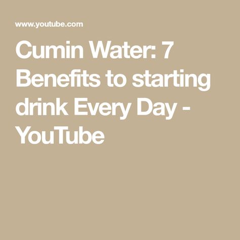 Cumin Water: 7 Benefits to starting drink Every Day - YouTube Cumin Water Benefits, Cumin Benefits, Cumin Water, Growing Healthy Hair, Pimples Remedies, Water In The Morning, Water Benefits, Cold Remedies, Health Skin Care