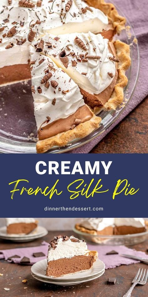 French Silk Pie has a creamy, indulgent dark chocolate mousse made with cooked eggs topped with fresh whipped cream all in a flaky pie crust. No Bake French Silk Pie, Vegan French Silk Pie, French Silk Pie Recipe Easy, French Silk Chocolate Pie, Chocolate Silk Pie Recipe, Cool Whip Pies, Silk Pie Recipe, Chocolate Silk Pie, French Silk Pie