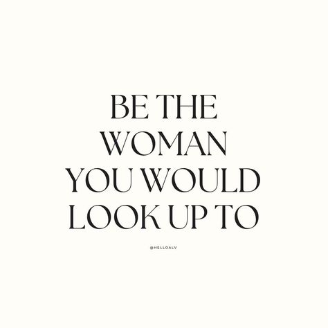 Be her! Be the woman you would look up to Be the the best damn version of her Believe in her She is you, you are her✨ #quotes #affirmations #strong #women #believe #selflove #selfconfidence Be Strong Woman Quotes, Do You Quotes Woman, Womans Woman Quotes, Quotes Beauty Women, Be The Woman You Would Look Up To Quote, Being A Women, Women Empowerment Quotes Motivation, Proud To Be A Woman Quotes, Quotes For Strong Woman