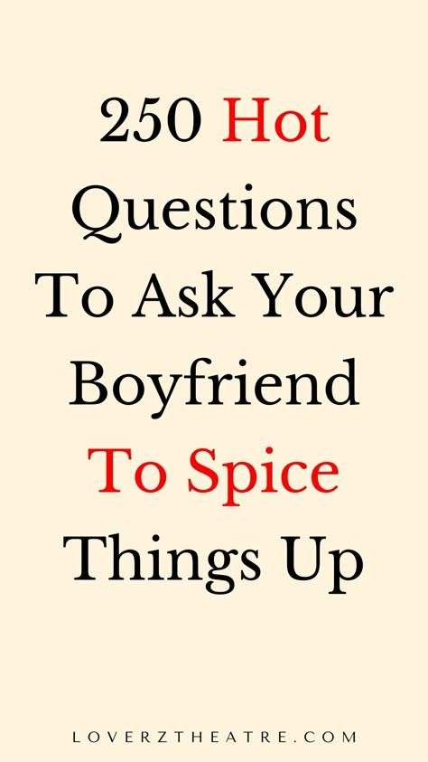 Couples who have deep conversations and can talk about everything are always the best couples. This is why I have compiled this list of 250 fun, deep, and romantic questions to ask your boyfriend that will strengthen your relationship. These relationship conversation starters for couples will also guide you on the best questions to ask your boyfriend How To Make Conversation With Boyfriend, Questions To Ask Your Boyfriend Questions To Ask Your Boyfriend Flirty, 21 Questions To Ask Your Boyfriend, Awkward Questions To Ask Your Boyfriend, Basic Questions To Ask Someone, Flirty Conversation Starters Texting, Interesting Topics To Talk With Bf, Thing To Talk About With Your Boyfriend, Questions To Ask Your Girlfriend Deep