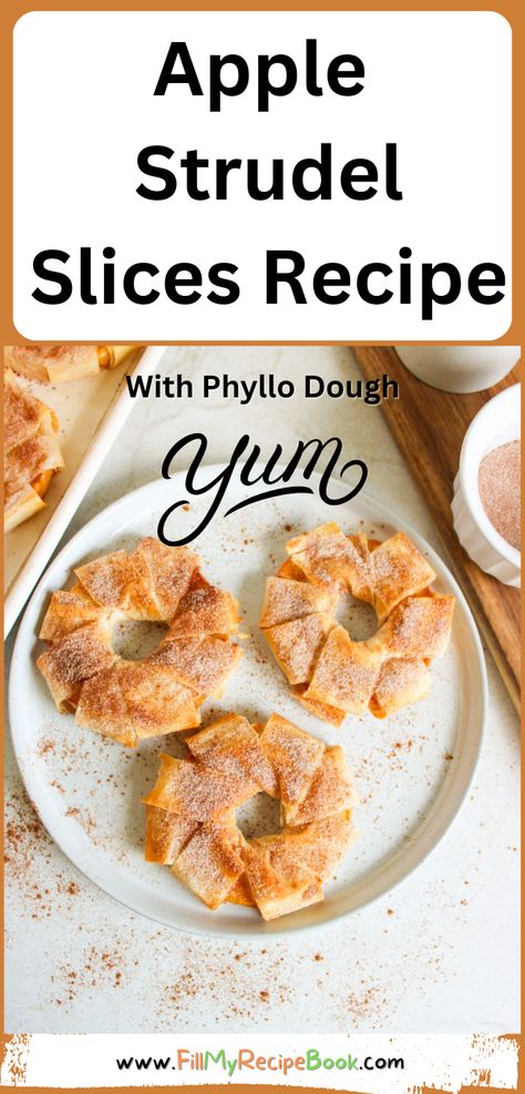 Apple Strudel Slices Recipe to have for a sweet dessert. Simple homemade from scratch idea with wrapped phyllo dough on apple rounds, snack. Apple Phyllo Dough Recipes, Phylo Pastry Recipes, Philo Dough, Easy Apple Strudel, Apple Slice Recipe, Recipe Using Apples, Phyllo Dough Recipes, Phyllo Recipes, Phyllo Pastry