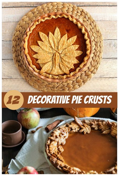 Pumpkin pie, and leaf edge pie with the words "12 decorative pie crusts." Apple Pie Decoration, Decorative Pie Crusts, Thanksgiving Pie Crust, Pie Crust Ideas, Thanksgiving Apple Pie, Pumpkin Pie Crust, Beautiful Pie Crusts, Crust Designs, Decorative Pie Crust