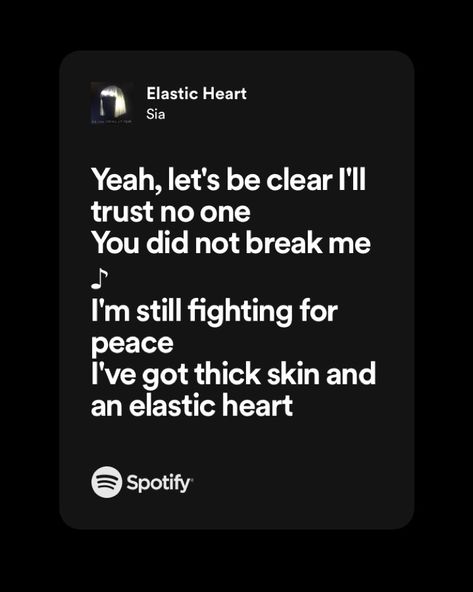 Sia Elastic Heart Lyrics, Elastic Heart Lyrics, Elastic Heart Sia, Sia Lyrics, Sia Songs, Elastic Heart, Aesthetic Lyrics, Heart Songs, Song Words