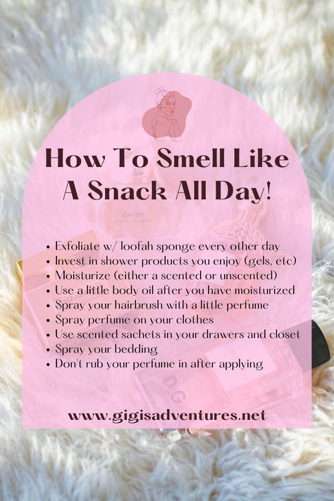 You Smell Pretty, How To Make Your Smell Good, How To Smell Good All Day Tips Fragrance, How To Make Your 🐱 Smell Good, How To Make Your Perfume Last All Day, How To Make Perfume Last All Day, Perfumes That Last All Day, How To Smell Like, Smell Like A Snack